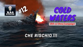 Cold Waters 12 Guerra USA China  CHE MISSIONE [upl. by Noelle]