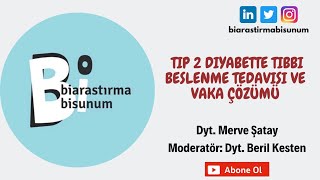 Tip2 Diyabette Tıbbi Beslenme Tedavisi Ve Vaka Çözümü [upl. by Llimaj]