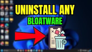 How to UNINSTALL ANY BLOATWARE APP Completely from Windows 1110  Easy Tutorial [upl. by Garfield544]