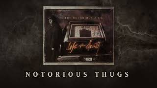 The Notorious BIG  Notorious Thugs Official Audio [upl. by Lebasiairam]