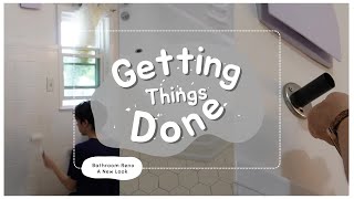 Getting Things Done  Bathroom Restyle  Part Three [upl. by Michell]