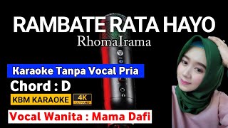 RHOMA IRAMA  RAMBATE RATA HAYO KARAOKE DUET  tanpa vocal pria  VOCAL WANITA MAMA DAFI [upl. by Bradford]