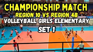 Championship Match Region 10 vs Region 4A Volleyball Girls Elementary Set 1 Palarong Pambansa 2024 [upl. by Lorette188]