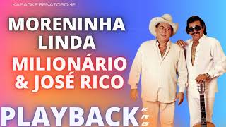 MORENINHA LINDA  MILIONÁRIO E JOSÉ RICO  PLAYBACK DEMONSTRAÇÃO [upl. by Pris]