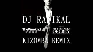 Earned it  kizomba remix  Dj Radikal [upl. by Cir530]