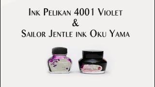 Sailor jentle Oku Yama e Pelikan 4001 violet recensione  inks test review [upl. by Gilli]