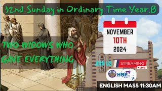 32ND SUNDAY IN ORDINARY TIME YEAR B HOLY ROSARY PARISHGULU ENGLISH MASS 1130 AM [upl. by Gretchen]