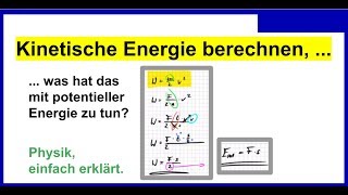 Kinetische Energie berechnen was hat die Formel mit potentieller Energie zu tun [upl. by Iharas741]