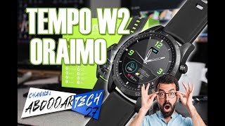 أرخص سمارت وتش Smart Watch من oraimo Tempo W2 تجربة و مميزات و الثمن جد مناسب 🤩🤯🆕 [upl. by Olemrac]