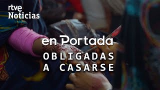 EN PORTADA  quotOBLIGADAS A CASARSEquot los MATRIMONIOS FORZOSOS de ESPAÑOLAS  RTVE [upl. by Cleasta137]