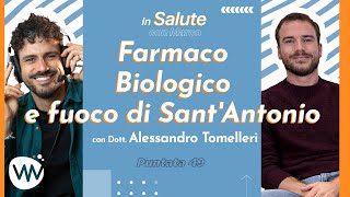 Farmaco Biologico e fuoco di SantAntonio  InSaluteConMarco [upl. by Ashjian895]