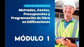 Curso de Metrados Costos Presupuestos y Programación de obra en Edificaciones  Módulo 1 video [upl. by Langer]