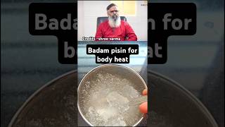 🔥🔥best remedy for Body Heat  How Badam Pisin Helps Regulate amp Control Body Heat [upl. by Suirrad385]