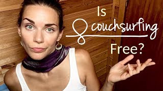 Is Couchsurfing Free The True Costs Of Couchsurfing [upl. by Mechelle]