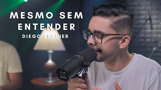 Mesmo Sem Entender  Cover Thalles Roberto [upl. by Zach]