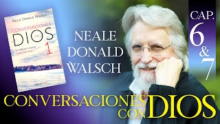 Conversaciones con Dios Libro 1 Capítulo 6 y 7 Neale Donald Walsch Audio Latino [upl. by Florian345]