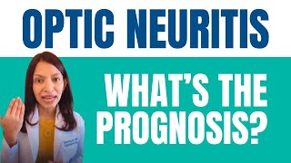 Optic Neuritis  What’s the Prognosis [upl. by Elimaj786]