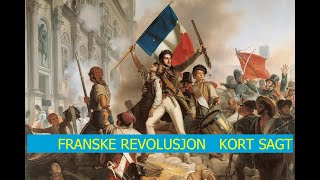 FRANSKE REVOLUSJON KORT SAGT [upl. by Inohs]