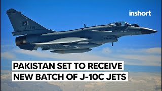 Pakistan Air Force Poised to Receive New Batch of J10C 45 Generation Multirole Aircraft InShort [upl. by Biagio584]