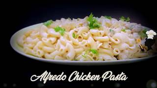 Alfredo Chicken Pasta  Intrenational Pasta Recipe  Sameenas Cookery [upl. by Adnohryt]