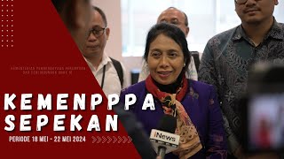 Kemen PPPA Sepekan Periode 1822 Mei 2024 [upl. by Efthim]