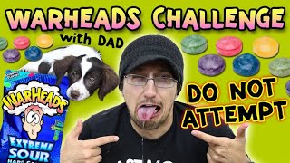 WARHEADS CHALLENGE w Dad Whole Bag At ONCE Do Not Attempt FUNnel Vision Bloody Pain [upl. by Enenstein799]