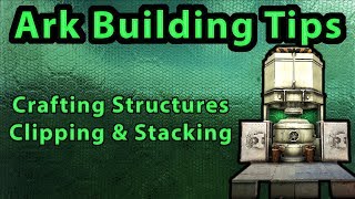 Ark Building Tips  Clipping crafting stations into each other and stacking things [upl. by Erdnaek]