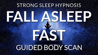 Sleep Meditation Guided Body Scan Progressive Relaxation Hypnosis to Fall Asleep Fast Very Strong [upl. by Berkley734]