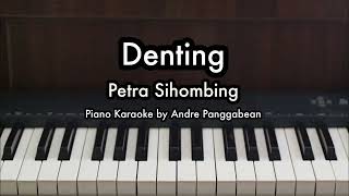 Denting  Petra Sihombing  Piano Karaoke by Andre Panggabean [upl. by Jolenta]