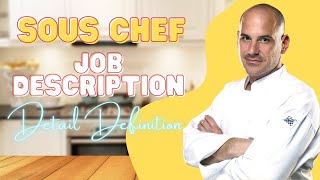 Sous Chef Definition Detail and Job Description [upl. by Enyleve]