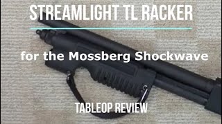 Streamlight TL Racker for Mossberg 590 12 Gauge Shockwave  Tabletop Review  Episode 202105 [upl. by Joacima]