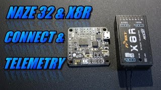 Naze32 amp X8R Connect amp Telemetry [upl. by Nema268]