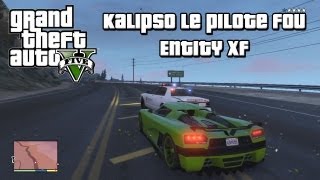 GTA V Kalipso Le Pilote FOU SuperCars Ep 02 [upl. by Attena685]