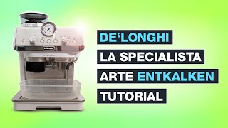 DeLonghi entkalken  La Specialista Arte  Perfekte Anleitung für ALLE EC9155  Testventure [upl. by Gatias]