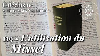 Catéchisme 119 • Lutilisation du Missel [upl. by Adnilram]