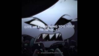 GIVE ME EVERYTHING YOU TOOK FROM ME 🗣️❗️❗️🔥 dontflop edit vsp hazbinhotel angeldust smash [upl. by Elvie591]