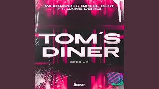 Toms Diner Sped Up [upl. by Asyal]