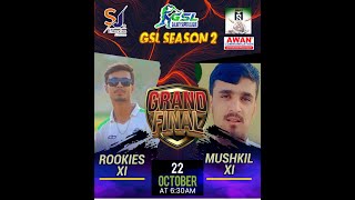 LIVE  GSL SEASON 02  GRAND FINAL  MUSKIL X1 VS ROOKIES X1  DA SPORTS [upl. by Anauj]