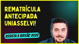 Rematrícula ANTECIPADA para 2022 na UNIASSELVI 👉 COM TUTORES CONVIDADOS [upl. by Akem]