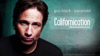 Gus Black  Paranoid Californication [upl. by Ardnad44]