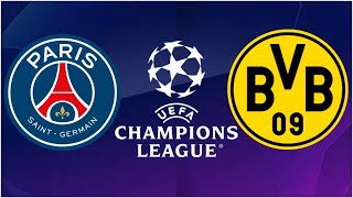 PARIS ST GERMAIN vs BORUSSIA DORTMUND Live Watchalong Champions League [upl. by Lemuel]