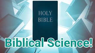 Biblical science [upl. by Knox]