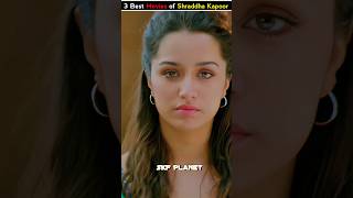 3 Best Movies of Shraddha Kapoor  By SKF Planet [upl. by Dorsey875]