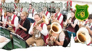 Der Steigermarsch  Kulmbacher Bierwoche  Musikverein Stadtsteinach  2017 [upl. by Idas]