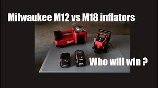 Milwaukee M12 vs M18 inflators head to head competition [upl. by Ariam115]