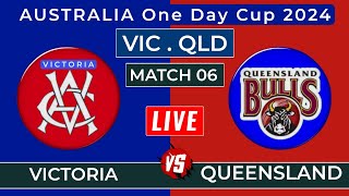 Queensland vs Victoria Live  QLD vs VIC Live Score  6th Match  Australia One Day Cup 202425 [upl. by Fitton]