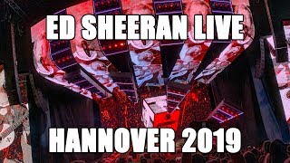 ED SHEERAN Live  Hannover 2019 Full Concert [upl. by Begga281]