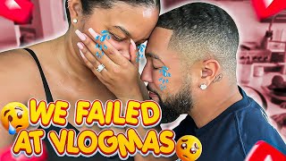 WE FAILED AT VLOGMAS [upl. by Kelula]