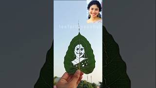 Sai Pallavi leaf Art shorts leafart 100k like challenge saipallavi rowdybaby [upl. by Fernande]