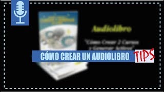 DESCUBRE cómo Crear un AUDIOLIBRO en Español 🕵y desde Cero [upl. by Anya]